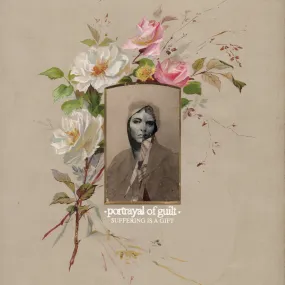 Portrayal Of Guilt "Suffering Is A Gift"